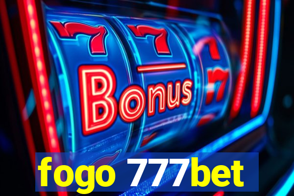 fogo 777bet