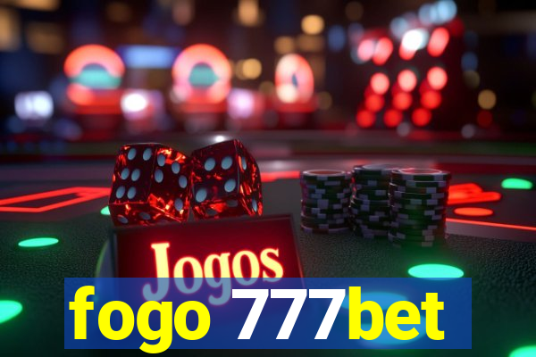 fogo 777bet