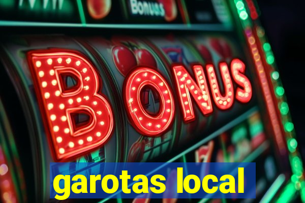 garotas local