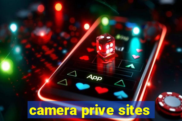 camera prive sites