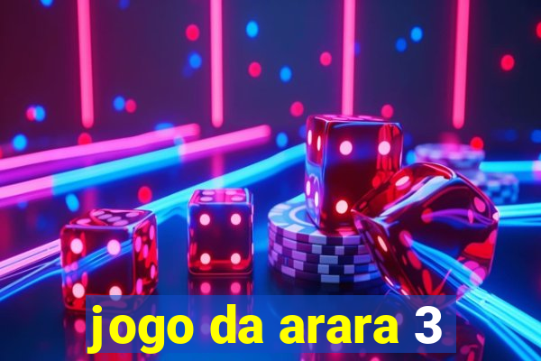 jogo da arara 3