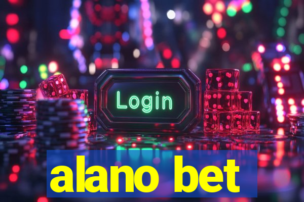 alano bet