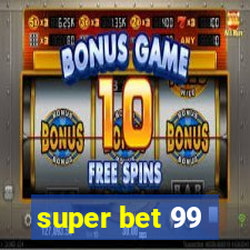 super bet 99