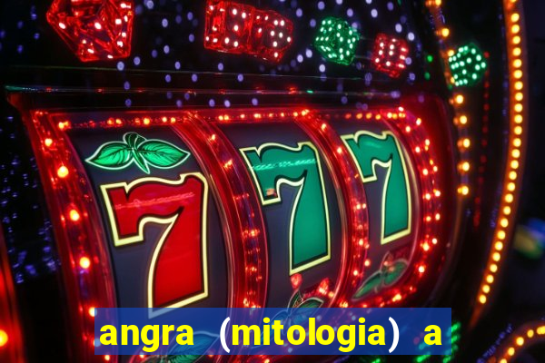 angra (mitologia) a deusa do fogo na mitologia tupi-guarani