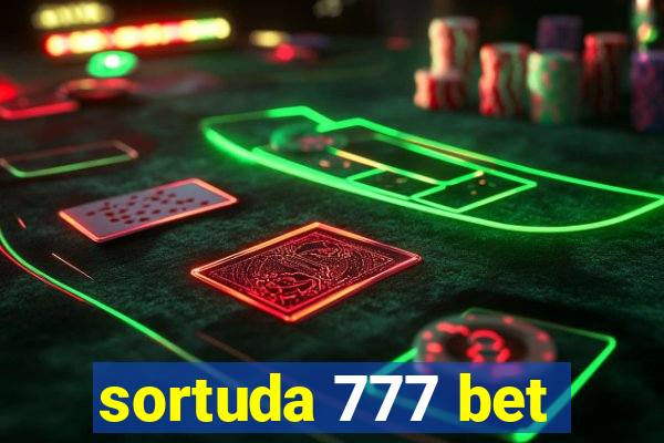 sortuda 777 bet