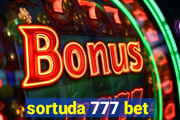 sortuda 777 bet