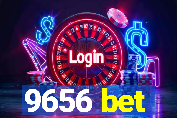 9656 bet