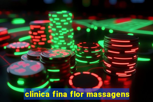 clinica fina flor massagens