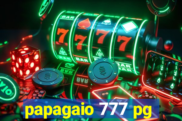 papagaio 777 pg