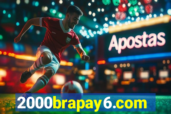 2000brapay6.com