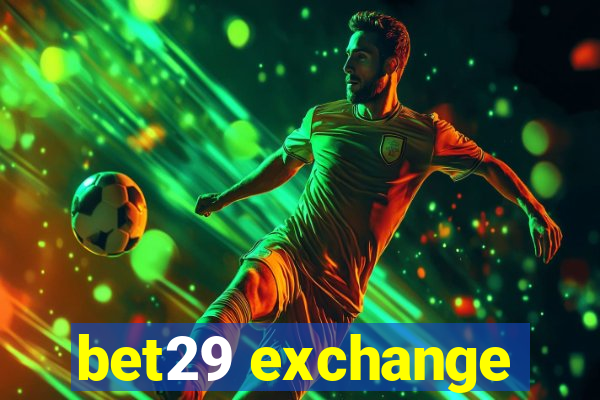 bet29 exchange