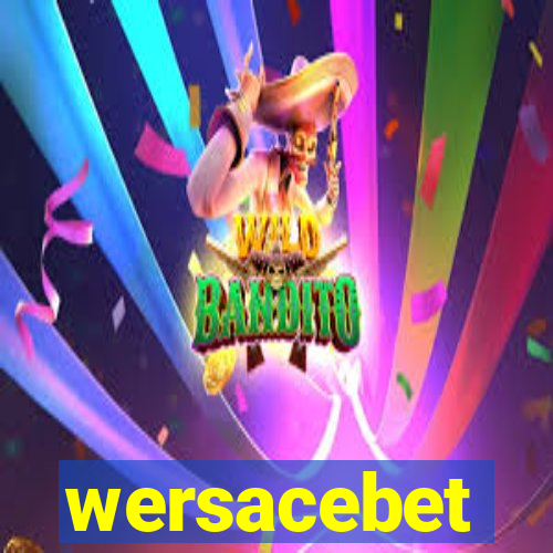 wersacebet