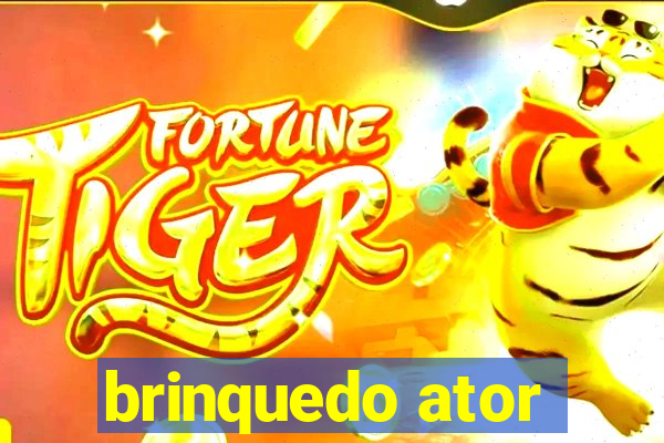 brinquedo ator