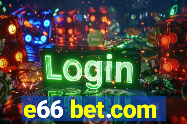 e66 bet.com