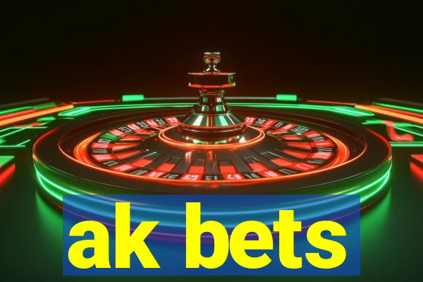 ak bets