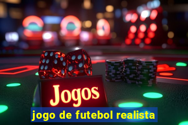 jogo de futebol realista