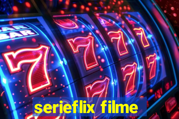 serieflix filme