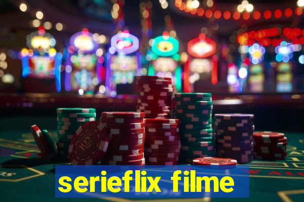 serieflix filme