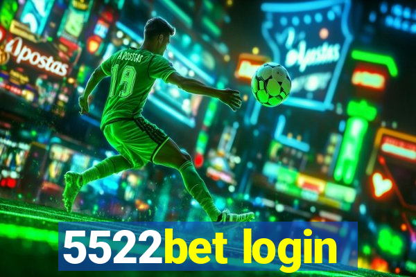 5522bet login