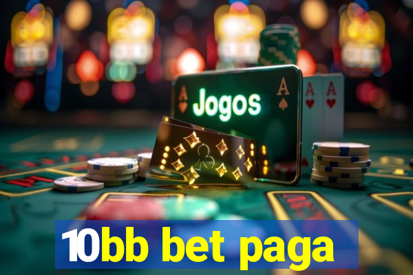 10bb bet paga