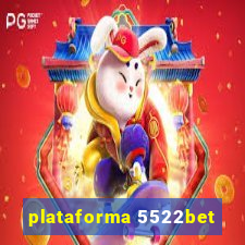 plataforma 5522bet