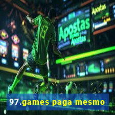 97.games paga mesmo