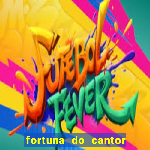 fortuna do cantor sorocaba 2024