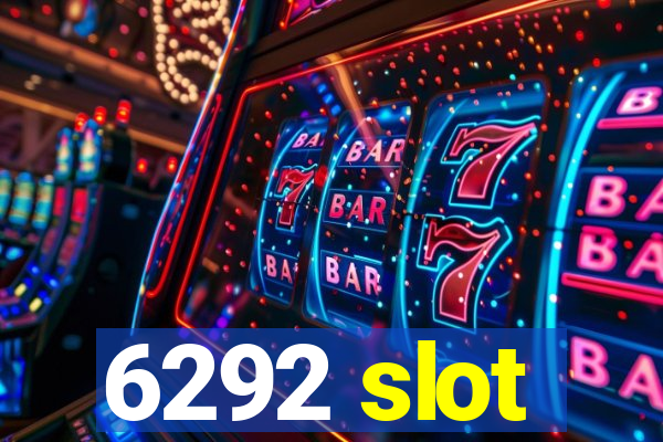 6292 slot