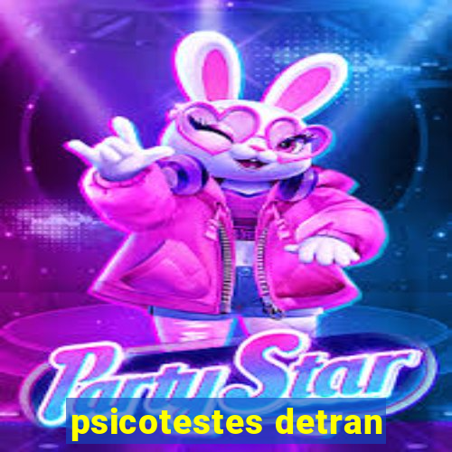 psicotestes detran