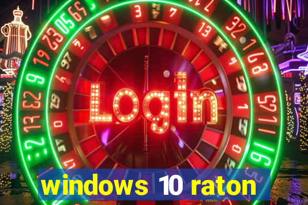 windows 10 raton