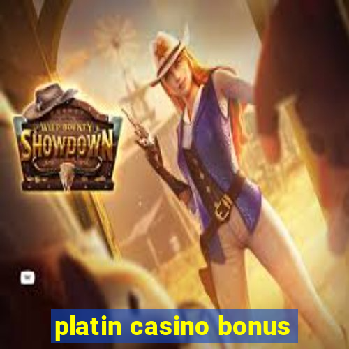 platin casino bonus