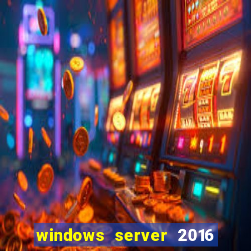 windows server 2016 download iso pt-br