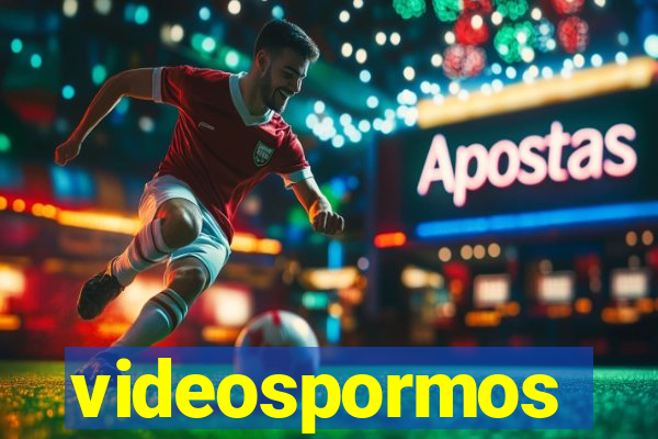 videospormos