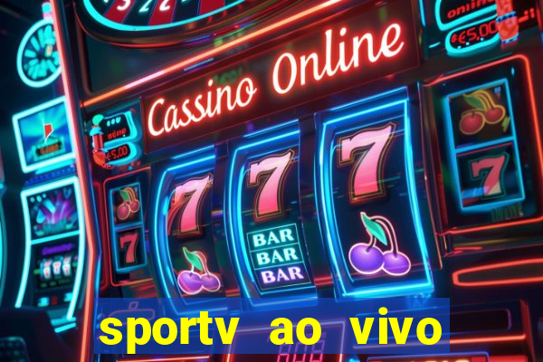 sportv ao vivo online multi