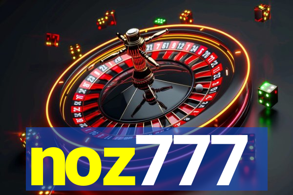 noz777