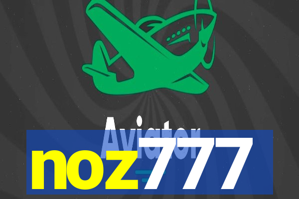 noz777