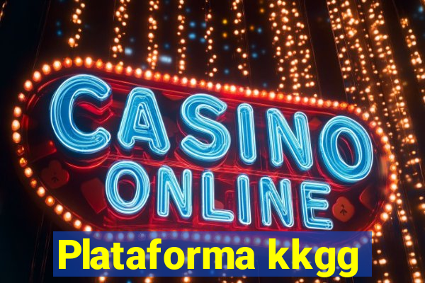 Plataforma kkgg