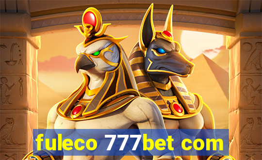 fuleco 777bet com