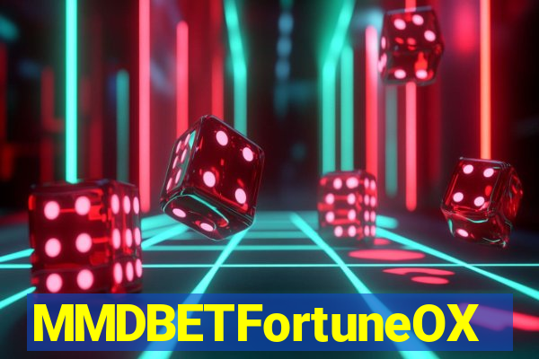 MMDBETFortuneOX