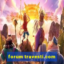 forum travesti.com