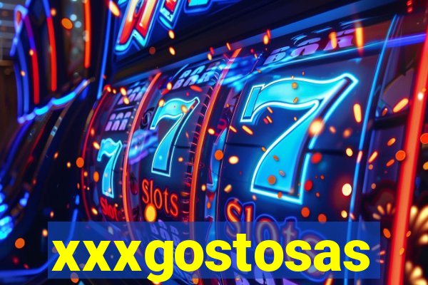 xxxgostosas