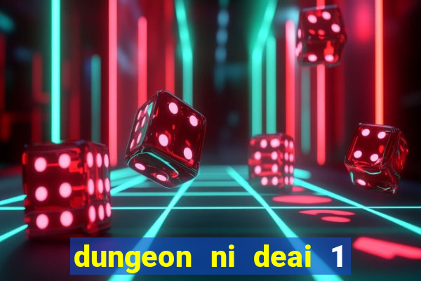 dungeon ni deai 1 temporada dublado