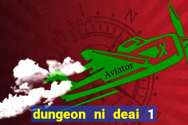 dungeon ni deai 1 temporada dublado