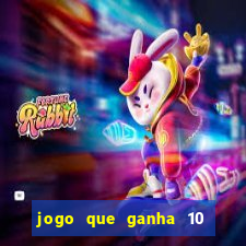 jogo que ganha 10 reais no cadastro