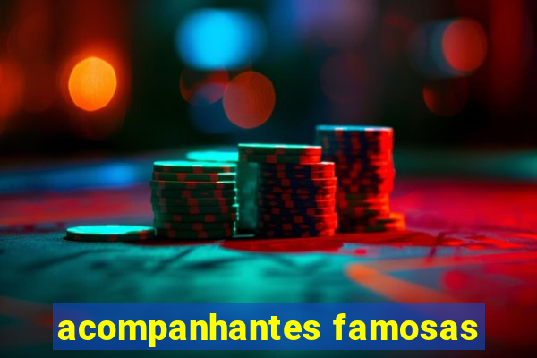 acompanhantes famosas