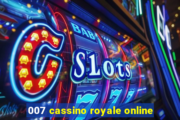 007 cassino royale online