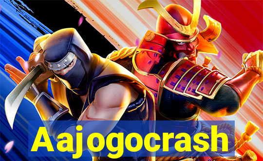 Aajogocrash