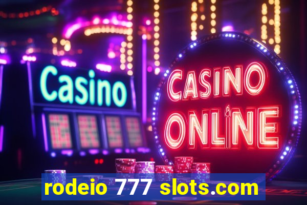 rodeio 777 slots.com