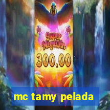 mc tamy pelada