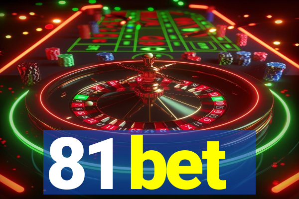 81 bet